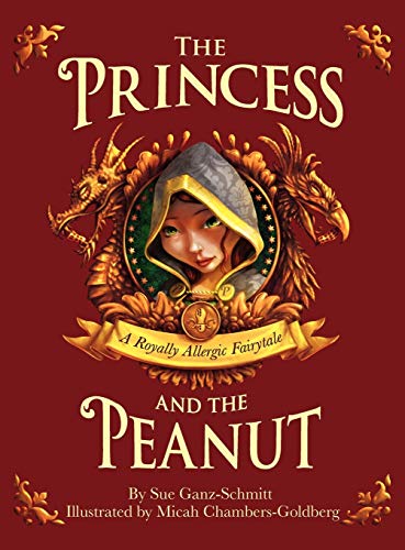 Stock image for The Princess and the Peanut: A Royally Allergic Tale for sale by SecondSale