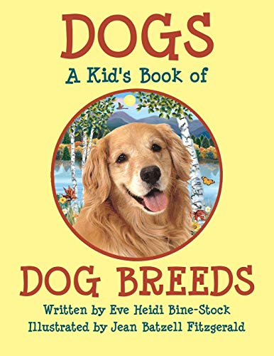 Stock image for DOGS: A Kid's Book of DOG BREEDS for sale by SecondSale