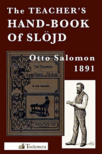 Beispielbild fr The Teacher's Hand-Book of Slojd zum Verkauf von GF Books, Inc.