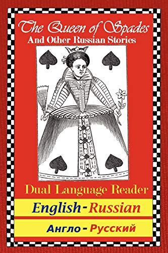 Imagen de archivo de The Queen of Spades and Other Russian Stories Dual Language Reader a la venta por Mahler Books