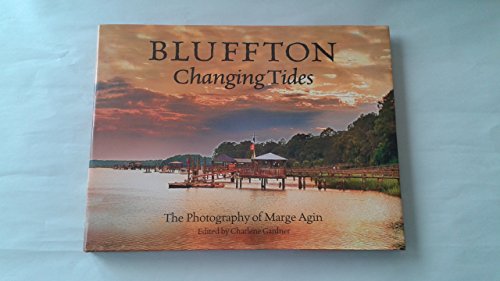 Beispielbild fr Bluffton Changing Tides zum Verkauf von BooksRun