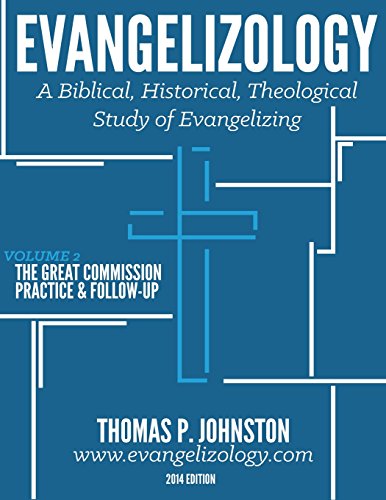 Imagen de archivo de Evangelizology, Vol 2: A Biblical, Historical, Theological Study of Evangelizing a la venta por HPB-Red