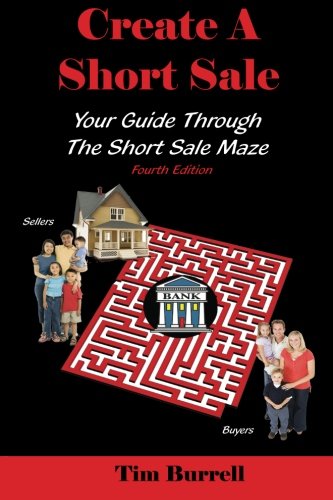 Stock image for Create a Short Sale: Your Guide Through the Short Sale Maze, Fourth Edition for sale by Revaluation Books