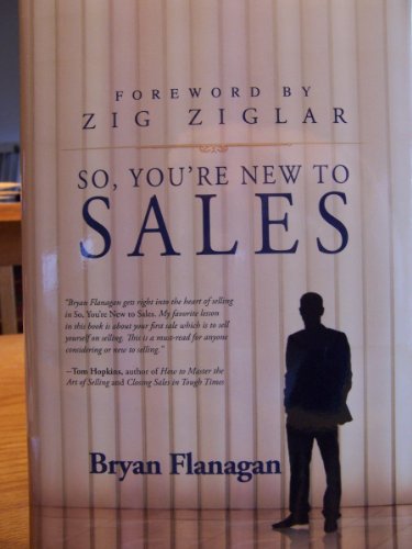 9780983156505: So, You're New to Sales