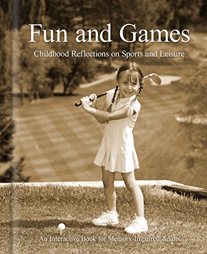 Beispielbild fr Fun and Games : Childhood Reflections on Sports and Leisure zum Verkauf von Better World Books