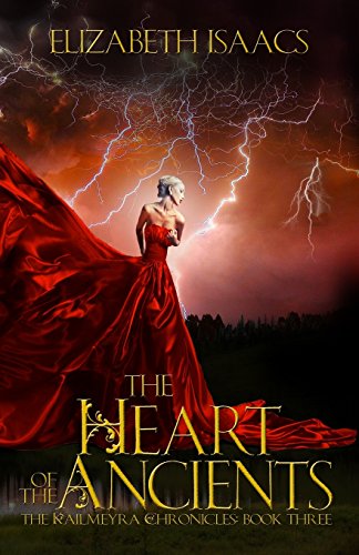 9780983158165: The Heart of the Ancients: Kailmeyra's Redemption: Volume 3 (Kailmeyra Series)