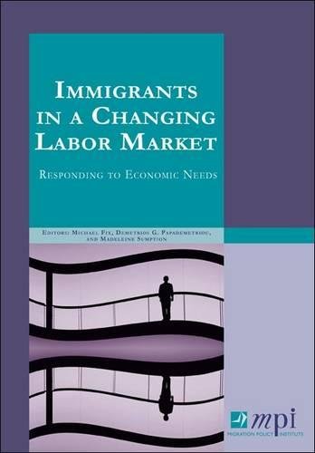 Imagen de archivo de Immigrants in a Changing Labor Market: Responding to Economic Needs a la venta por Wonder Book