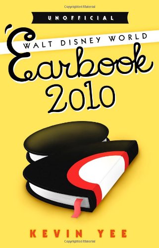 Stock image for Unofficial Walt Disney World Earbook 2010: One Fans Review in Pictur for sale by Hawking Books