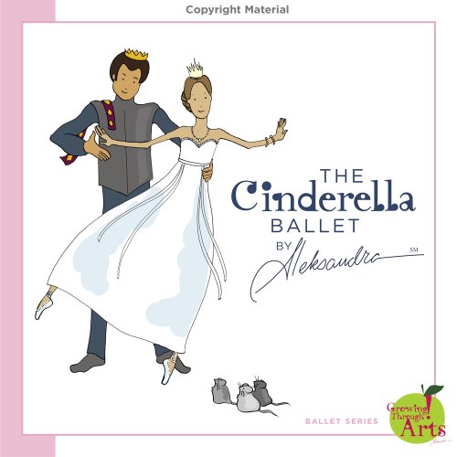 Beispielbild fr The Cinderella Ballet by Aleksandra zum Verkauf von Better World Books