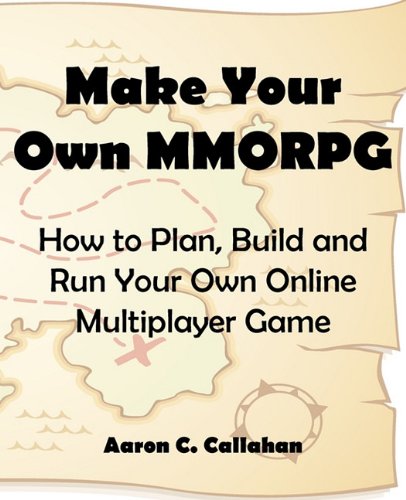9780983171607: Make Your Own Mmorpg