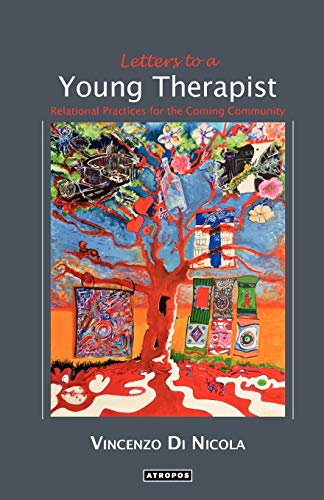 9780983173458: Letters to a Young Therapist: Relational Practices for the Coming Community