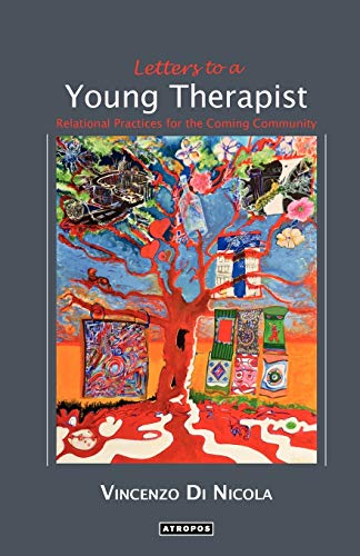 9780983173458: Letters To A Young Therapist: Relational Practices for the Coming Community