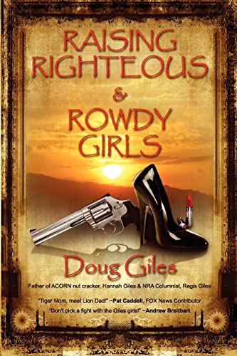 Imagen de archivo de Raising Righteous and Rowdy Girls a la venta por SecondSale