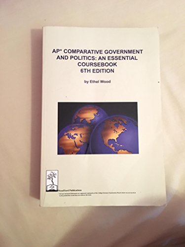 Beispielbild fr AP Comparative Government and Politics: An Essential Coursebook, 6th edition zum Verkauf von Open Books