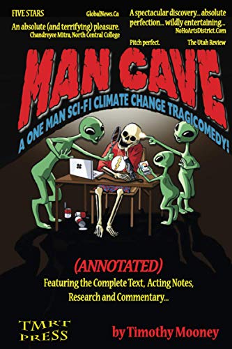 Beispielbild fr Man Cave : A One-Man Sci-Fi Climate Change Tragicomedy (Annotated) zum Verkauf von Better World Books