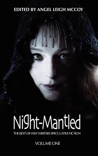 9780983182405: Night-Mantled: The Best of Wily Writers