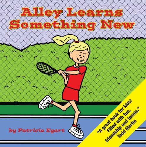 Imagen de archivo de Alley Learns Something New (Tales of the Tennis Tigers) a la venta por HPB Inc.