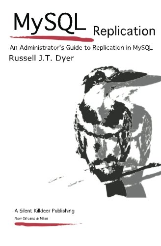 9780983185406: MySQL Replication: An Administrator's Guide to Replication in MySQL
