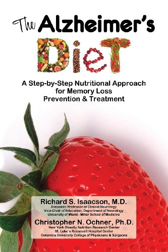 9780983186953: The Alzheimer's Diet: A Step-by-Step Nutritional Approach for Memory Loss Prevention and Treatment: Volume 1