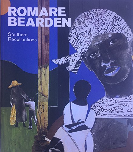 Imagen de archivo de Romare Bearden: Southern Recollections a la venta por Arundel Books