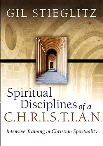 Stock image for Spiritual Disciplines of a C.H.R.I.S.T.I.A.N.: Intensive Training in Christian Spirituality for sale by ThriftBooks-Atlanta