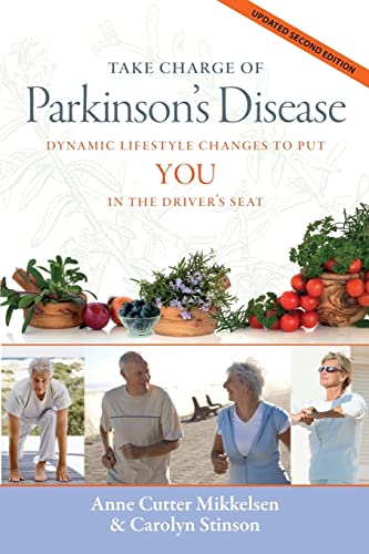 Stock image for Take Charge of Parkinson's Disease: Dynamic Lifestyle Changes to Put YOU in the Driver's Seat for sale by ZBK Books