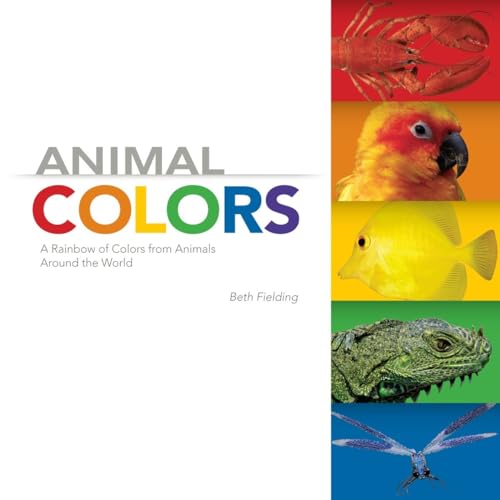 Beispielbild fr Animal Colors: A Rainbow of Colors from Animals Around the World zum Verkauf von Monster Bookshop