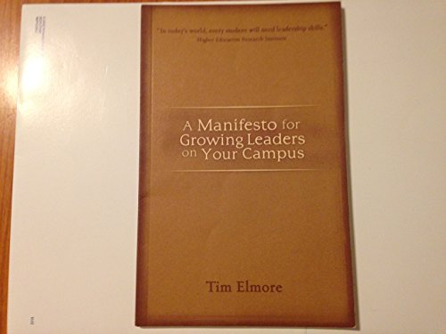 Beispielbild fr A Manifesto for Growing Leaders on Your Campus zum Verkauf von ThriftBooks-Dallas
