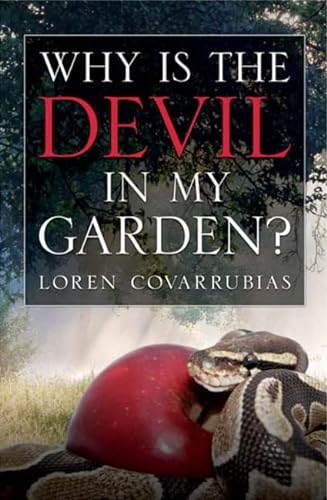 Imagen de archivo de Why is The Devil in My Garden? a la venta por SecondSale