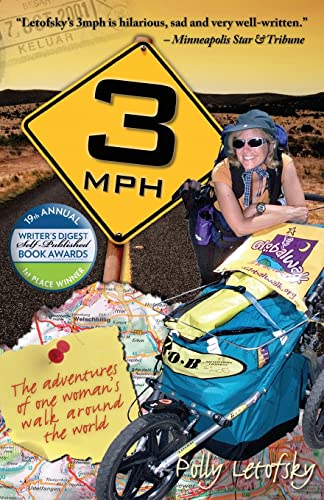 9780983208501: 3mph: The Adventures of One Woman's Walk Around the World