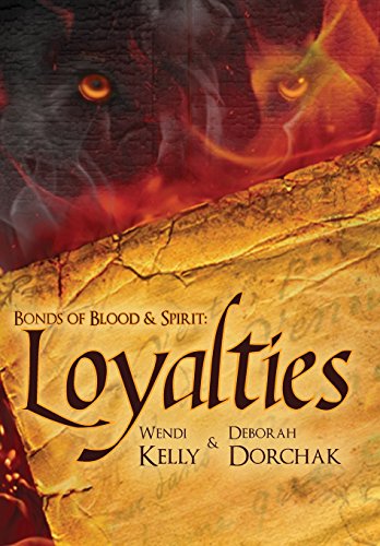 9780983210900: Bonds of Blood & Spirit: Loyalties