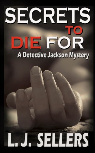 Stock image for Secrets to Die For: A Detective Jackson Mystery for sale by St Vincent de Paul of Lane County