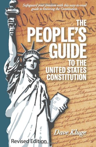 Imagen de archivo de The People's Guide to the United States Constitution, Revised Edition a la venta por Save With Sam