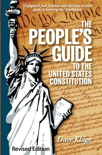 Stock image for The People's Guide to the United States Constitution, Revised Edition for sale by Bookmans