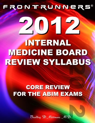 9780983221333: Internal Medicine Board Review Syllabus 2012: Core Review for the ABIM Certification & Recertification Exams