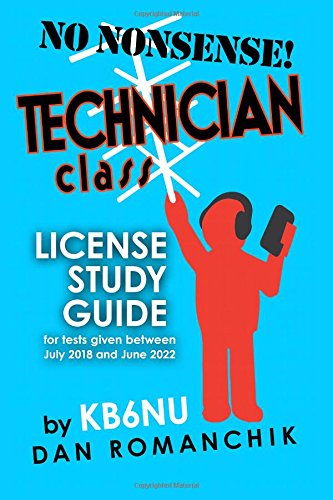 Beispielbild fr No Nonsense Technician Class License Study Guide: for tests given between July 2018 and June 2022 zum Verkauf von GoldenDragon