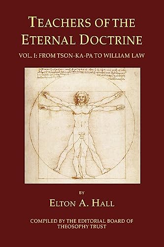 Beispielbild fr Teachers of the Eternal Doctrine Vol. I: From Tson-Ka-Pa to William Law zum Verkauf von GF Books, Inc.