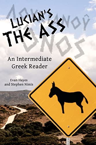 9780983222828: Lucian's The Ass: An Intermediate Greek Reader: Greek Text with Running Vocabulary and Commentary