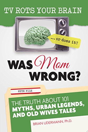 Stock image for TV Rots Your Brain . Or Does It? Was Mom Wrong? for sale by Revaluation Books