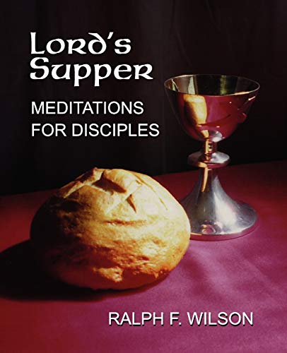 Imagen de archivo de Lord's Supper: Meditations for Disciples on the Eucharist or Communion a la venta por ThriftBooks-Dallas