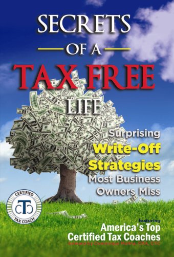 Stock image for Secrets of a Tax Free Life (1) for sale by SecondSale