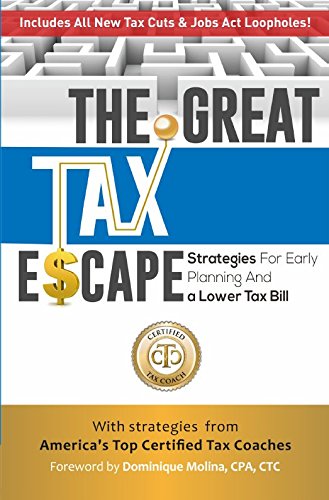 Beispielbild fr The Great Tax Escape: Strategies for Early Planning and a Lower Tax Bill zum Verkauf von SecondSale