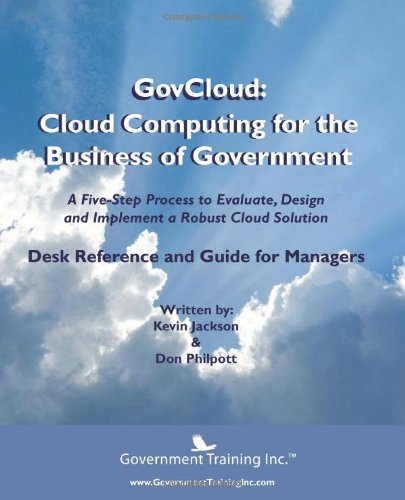 Stock image for GovCloud: Cloud Computing for the Business of Government for sale by HPB-Red