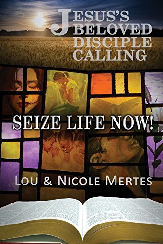 Stock image for Jesus's Beloved Disciple Calling: Seize Life Now for sale by ThriftBooks-Atlanta