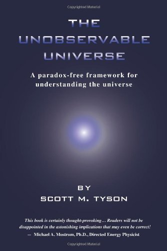 Beispielbild fr The Unobservable Universe: A Paradox-Free Framework for Understanding the Universe zum Verkauf von SecondSale