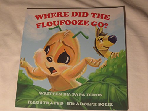 Stock image for Where did the Floufooze Go? for sale by Decluttr