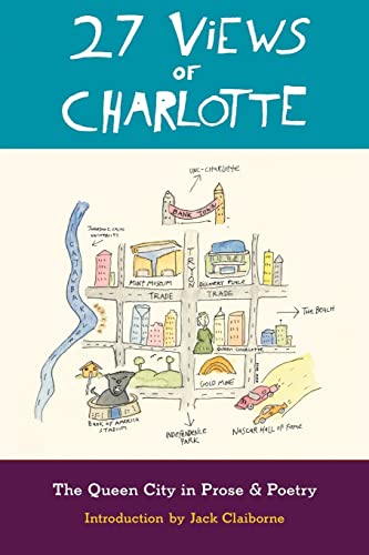 Stock image for 27 Views of Charlotte: The Queen City in Prose and Poetry for sale by SecondSale