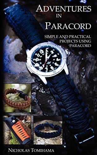 Imagen de archivo de Adventures in Paracord: Survival Bracelets, Watches, Keychains, and More a la venta por The Book Escape