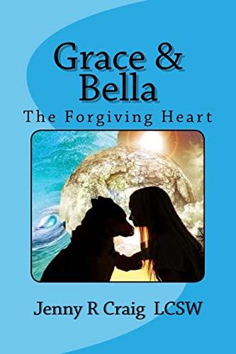 Stock image for Grace & Bella: The Forgiving Heart for sale by THE SAINT BOOKSTORE
