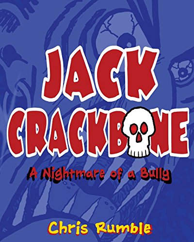 Stock image for Jack Crackbone: A Nightmare of a Bully for sale by Wonder Book